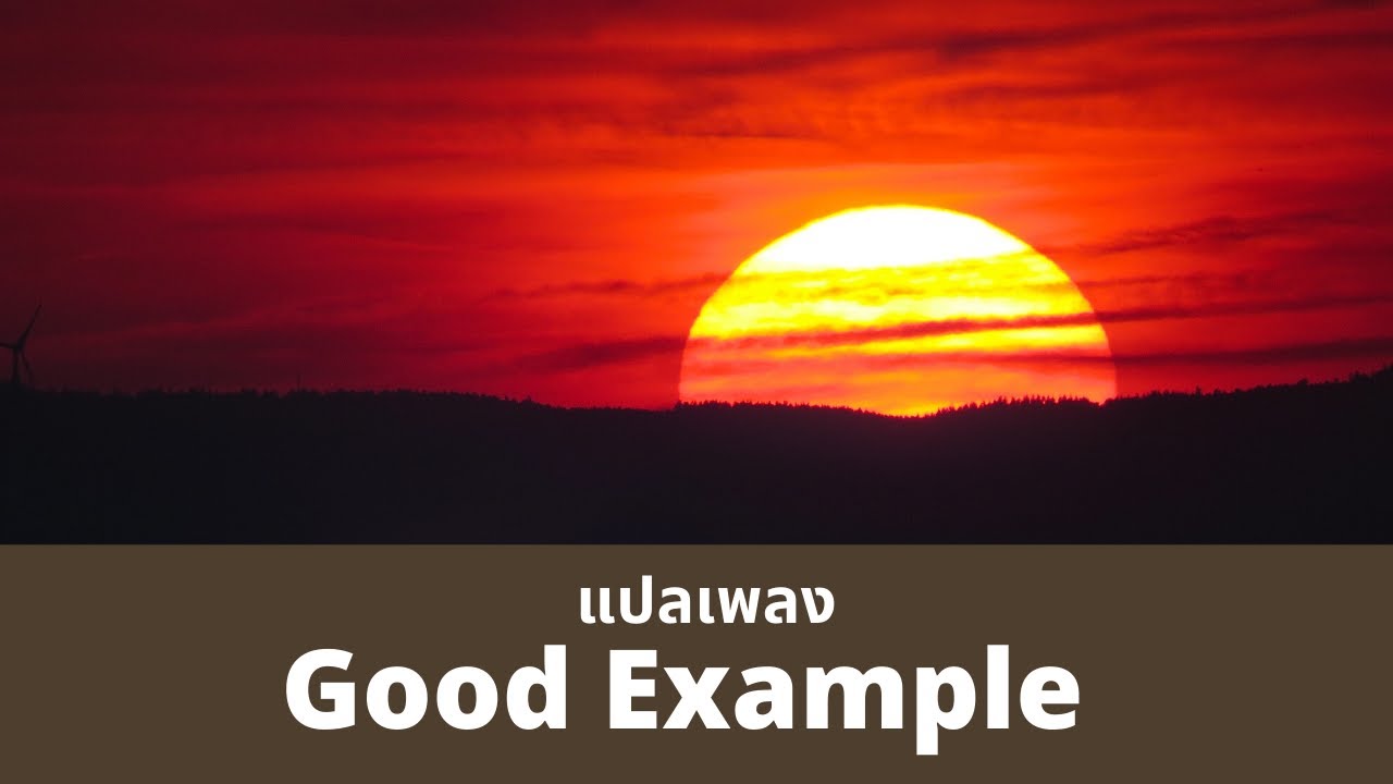 แปลเพลง Good Example - R3HAB & Andy Grammer (Thaisub ความหมาย ซับไทย ...