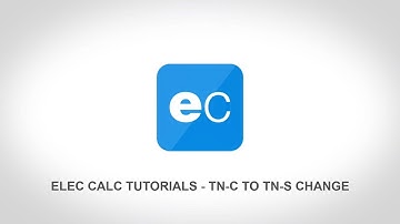 elec calc™ Tutorial: How to change from TN-C to TN-S?