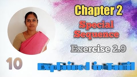 10th Maths | Exercise:2.9-2,3,4,5,6,7 | Chapter 2 | Numbers and Sequences