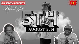 Lyrical Joe  5th August 9th