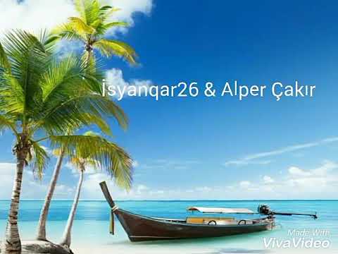 İsyanqar26 & Alper Çakır -- GÖZLERİ UĞRUNA