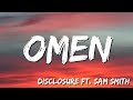 Omen - Disclosure    ft  Sam Smith (Lyric)
