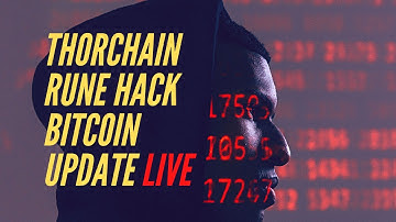 ThorChain Rune hack twice in a week! what now?