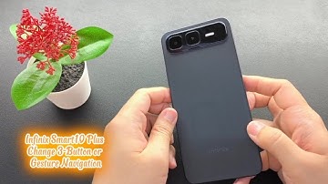 Infinix Smart10 Plus Change 3-Button or Gesture Navigation