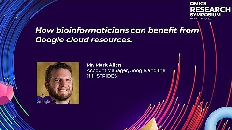 How bioinformaticians can benefit from Google cloud resources