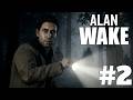 ALAN WAKE | Episodio 2 | La OSCURIDAD está en todas partes