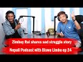 Zimbey rai shares sad struggle story  nepali podcast with biswa limbu ep 24