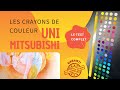 Crayons de couleur mitsubishi uni  le test complet sans filtre