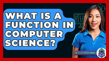 What Is A Function In Computer Science? - Next LVL Programming