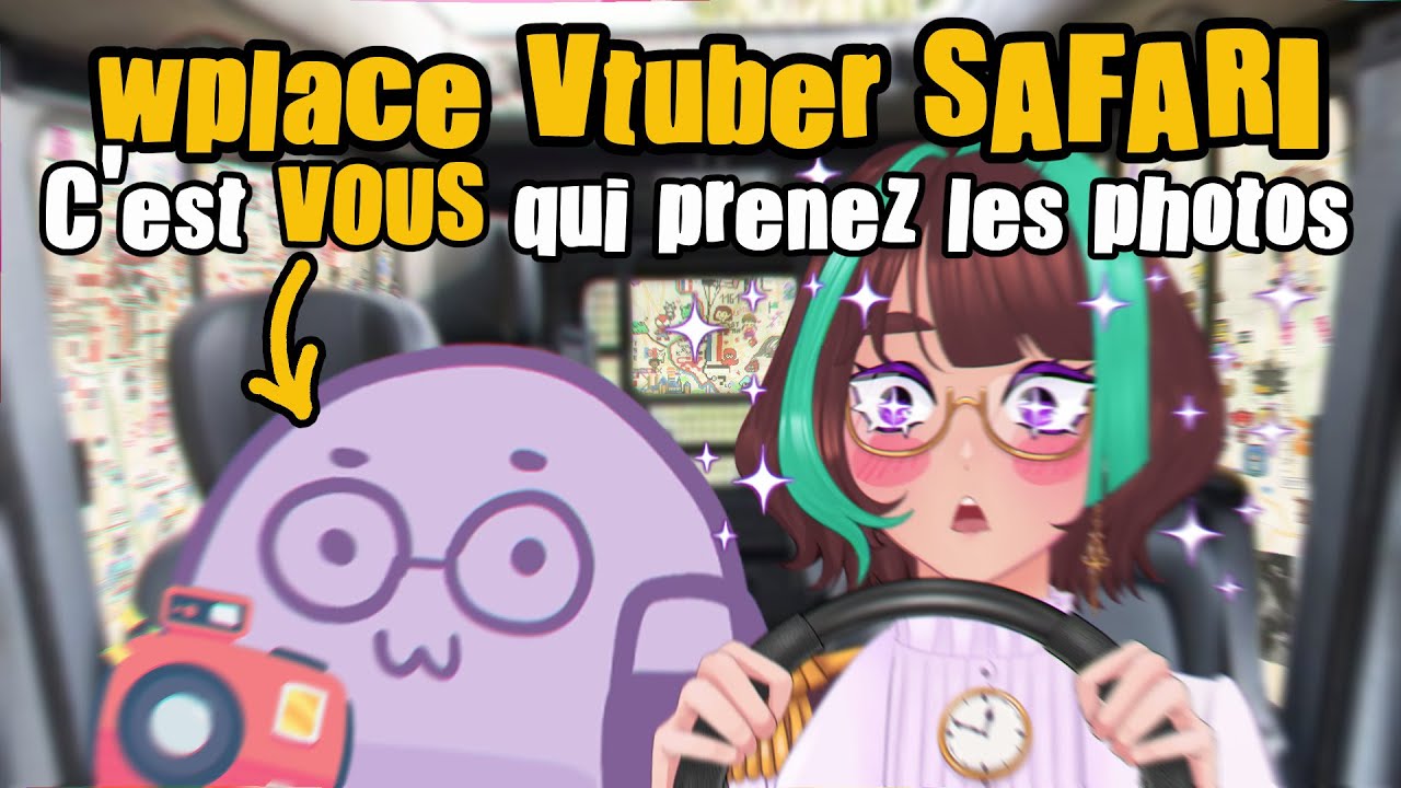 wplace Vtuber Safari !