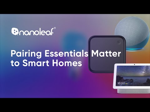 Pairing Essentials Matter to Home Hubs & How to Reset | Nanoleaf