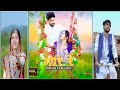 gori re.asivasi song.adivasi status king.adiraj.2022 new song.adisargm.adivasi wat's status.गोरि रे.