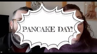 Shrove Tuesday - Pancake Day!