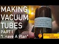 Introducing the vacuum tube manufacturing series