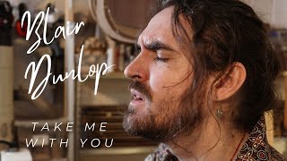Blair Dunlop - Take Me With You Theme To Bbc Countryfile Podcast No.5