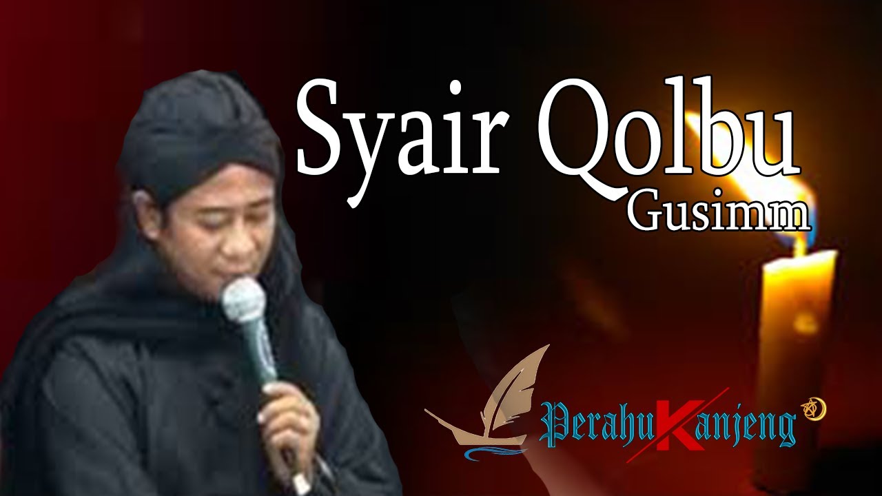 Syair Qolbu #gusimm  #Perahukanjeng