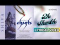 Bho Shambho (Official Lyric Video) | Sikkil Gurucharan | Sacred Chants Of Shiva