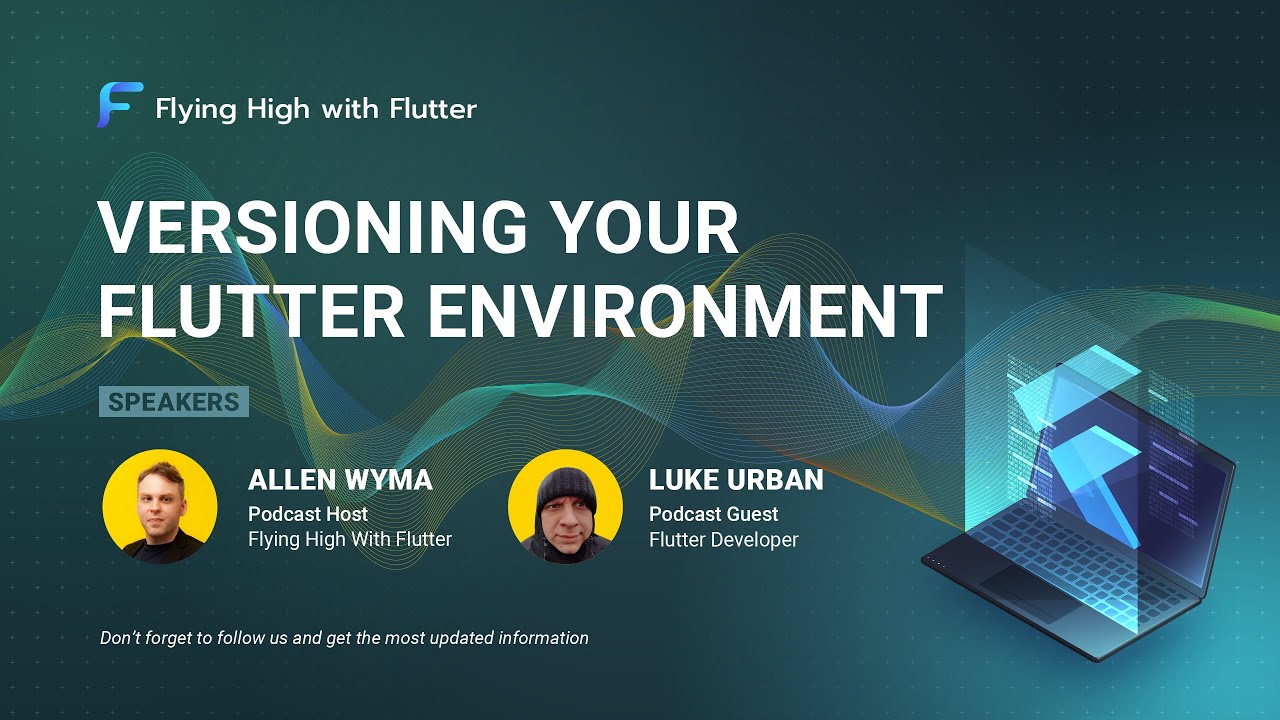 Versioning your Flutter environment - Flying High with Flutter #12 ...