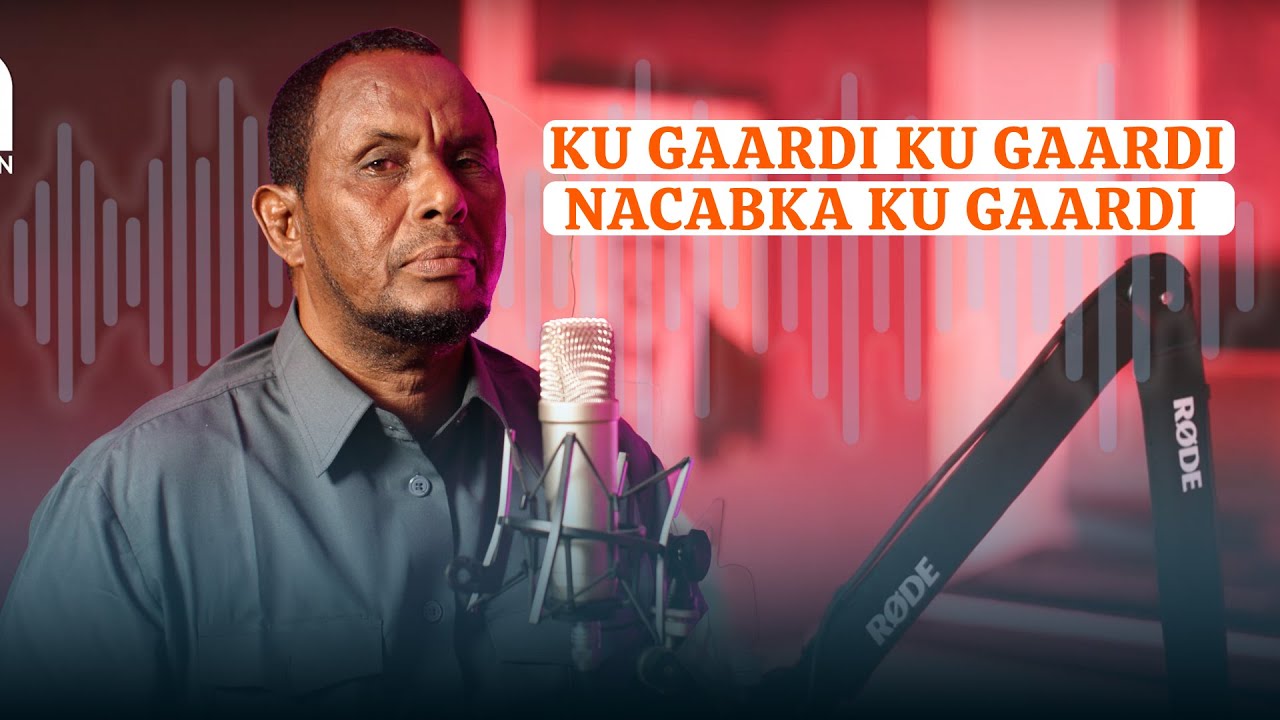 Ku gaardi! nacabka ku gaardi | Abwaan Xirsi Dhuux | Gorfeyn Podcast