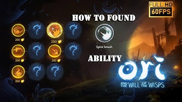 Ori And The Will Of The Wisps[1080p Full HD 60fps] - how to found sprit smash ability | Sazid Habib
