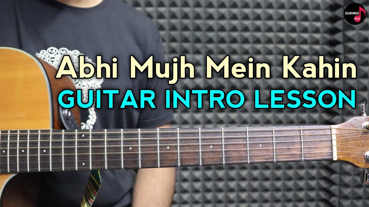 Abhi Mujh Mein Kahin Guitar Lesson | Intro, Tabs | Beginner Guitar Lessons | Subhro Paul