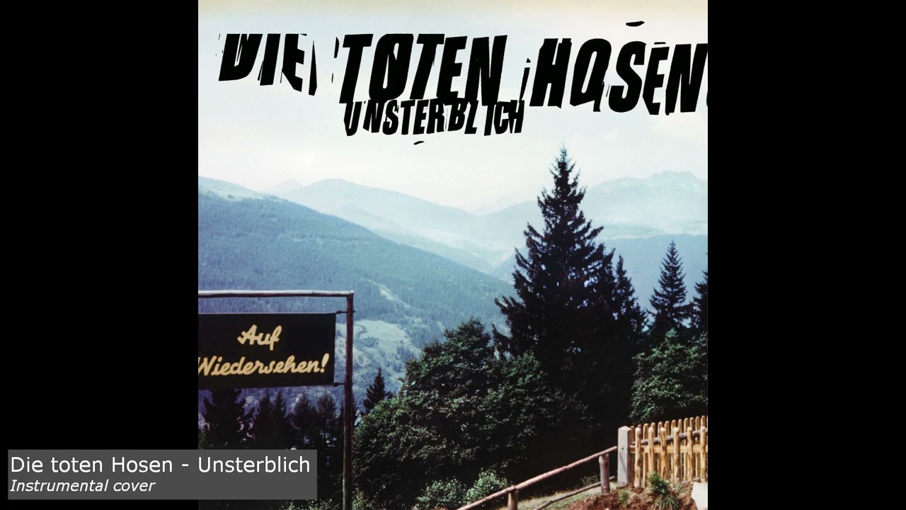 Die toten Hosten - Unsterblich (Instrumental cover)