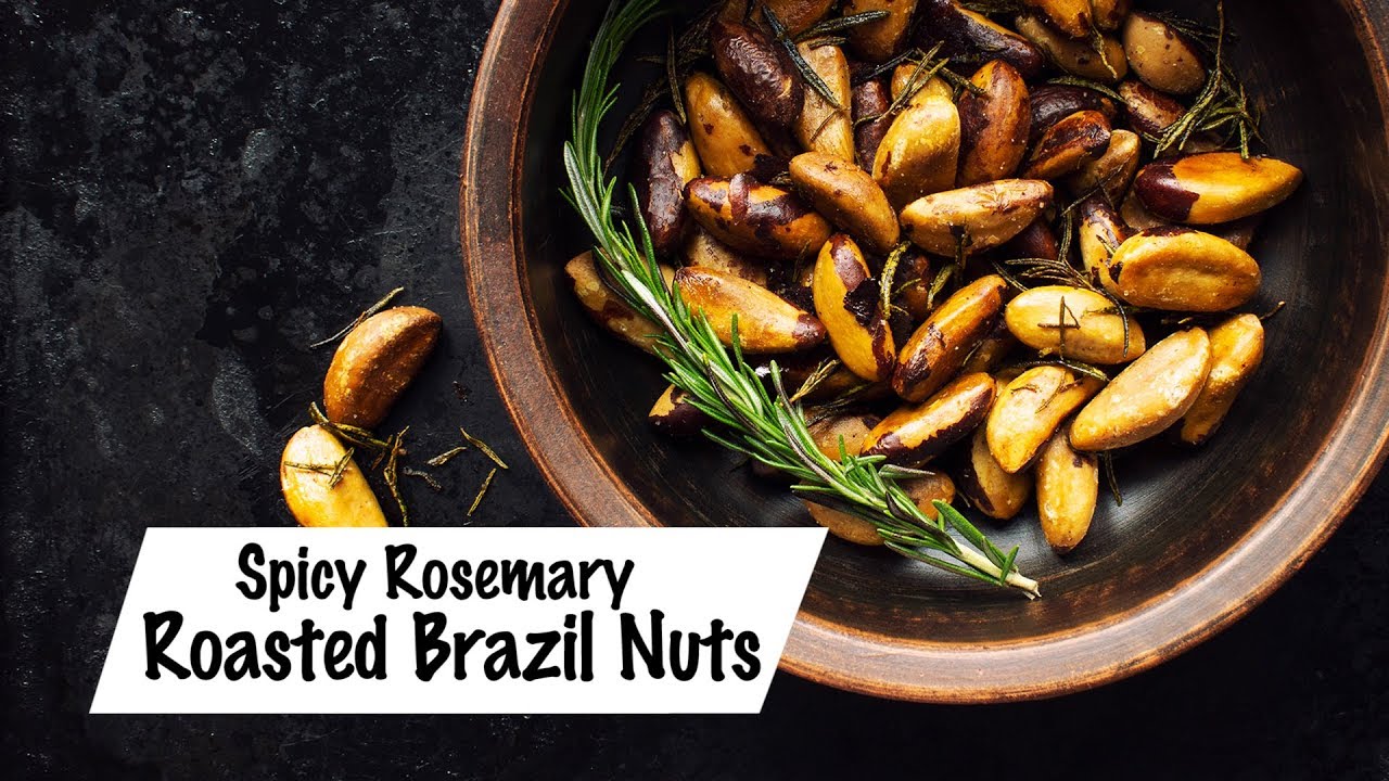 Spicy Rosemary Roasted Brazil Nuts