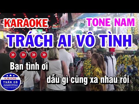 Karaoke Trách Ai Vô Tình Nhạc Sống Cha Cha Tone Nam Em