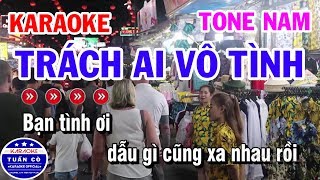 Karaoke Trách Ai Vô Tình Nhạc Sống Cha Cha Tone Nam Em