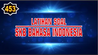 SKB GURU KELAS SD!!! Pembahasan Soal Tes SKB Bahasa Indonesia I Klub Matematika SKB GURU KELAS SD!!! Pembahasan Soal Tes SKB Bahasa Indonesia I Klub Matematika