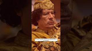 The Dark Motives Behind The Ination Of Gaddafi