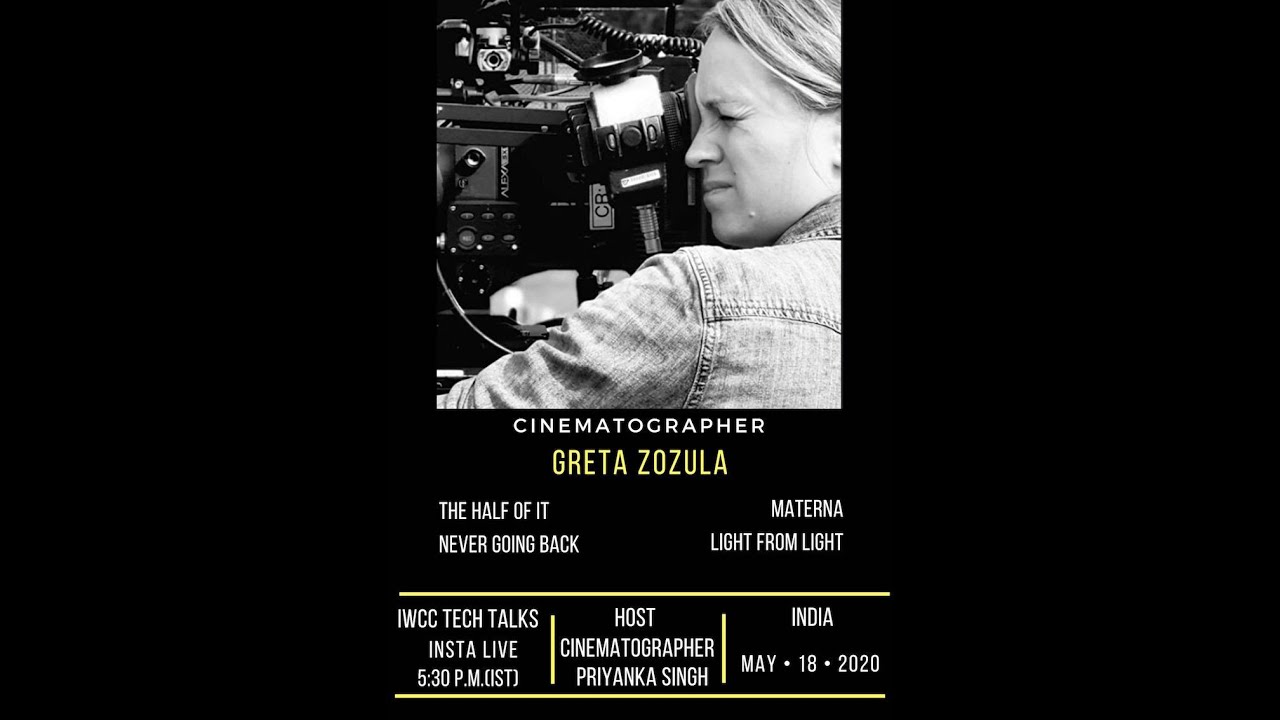 IWCC Tech talk with Cinematographer Greta Zozula