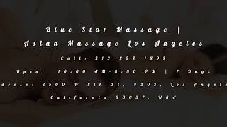 Best Massage Parlor In Los Angeles | Blue Star Massage