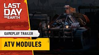 Last Day on Earth – ATV Modules
