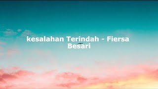 Fiersa Besari - Kesalahan Terindah||Lirik lagu