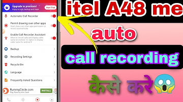 itel A48 me auto call recording kaise Kare | itel A48 mobile me auto call recording kaise Kare