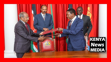 President Ruto and Afwerki witness bilateral sign agreement between Kenya and Eritrea