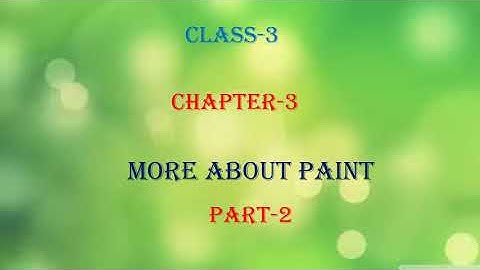 Chapter 3 Part 2 More about paint undo and redo  Class 3  Computer Science