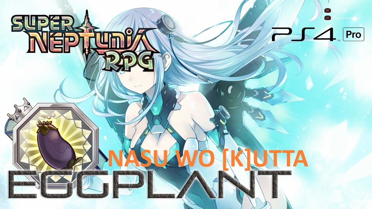 How To Get Nasu Wo K Utta Trophy Super Neptunia Rpg English Japanese Voice By