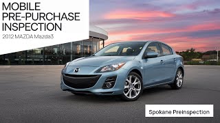 2012 Mazda Mazda3 pre-purchase inspection