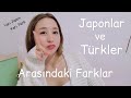 Japonlar ve Türkler Arasındaki Farklar🇯🇵❤️🇹🇷 Yarı Japon Yarı Türk!!