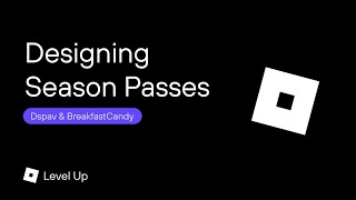Season Pass Design  Documentation - Roblox Creator Hub