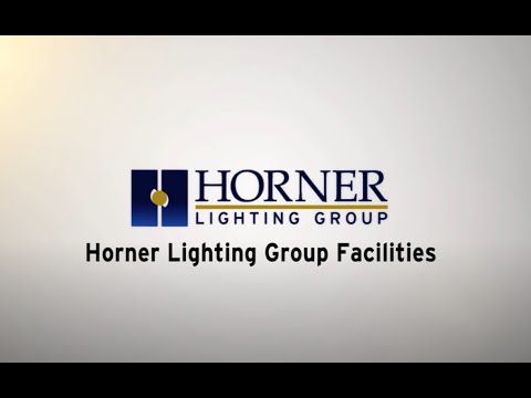 Horner Lighting Group - Facilities Tour - YouTube