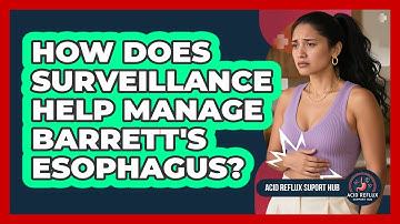How Does Surveillance Help Manage Barrett