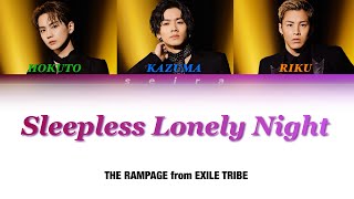 THE RAMPAGE from EXILE TRIBE - Sleepless Lonely Night【Color Coded 和訳/Lyrics/Rom/Eng】