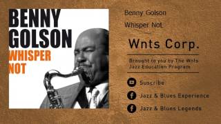 Miniatura de vídeo de "Benny Golson - Whisper Not"