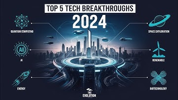 Top 5 Game-Changing Tech Breakthroughs in 2024 | Future Technologies Unveiled!