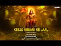 Keejo kesari ke laal  octapad mix  lakhbir singh lakkha  dj naresh nrs  hanumanji songs