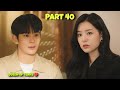 Part 40  domineering wife  handsome husband  queen of tears korean drama explained in hindi