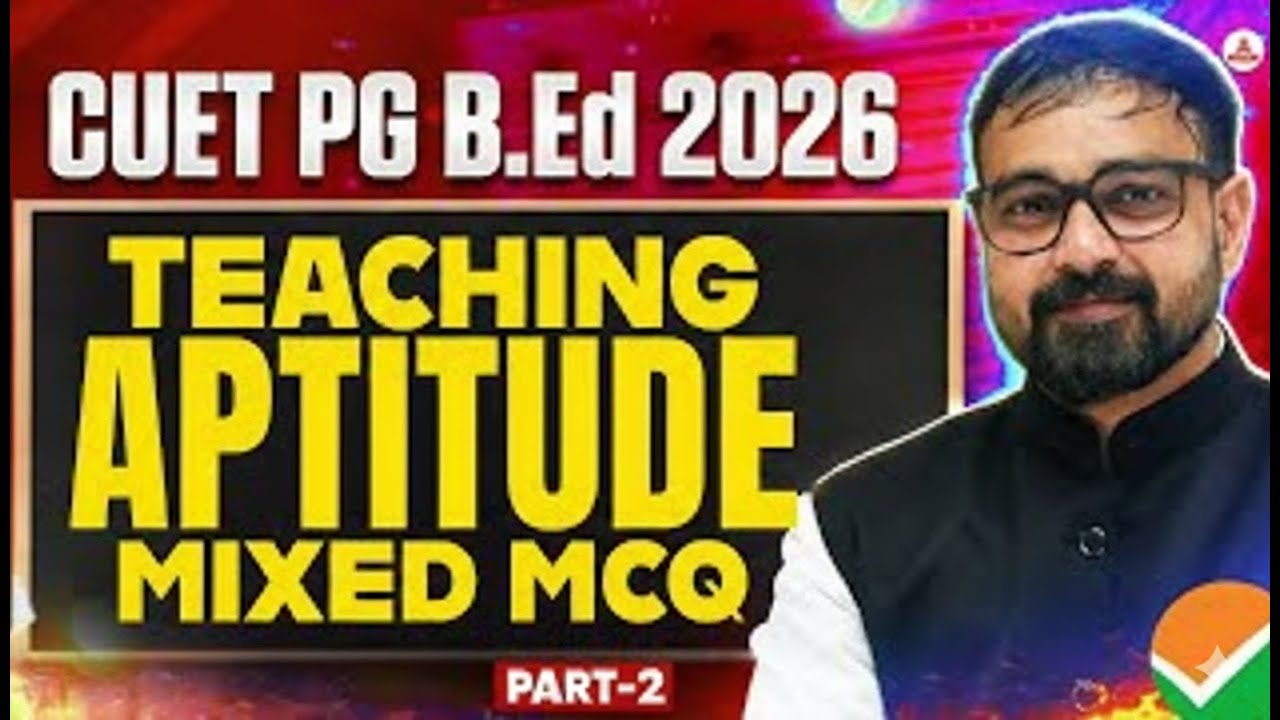 CUET PG 2026 B.Ed | Teaching Aptitude Mixed MCQs Part 2 - YouTube